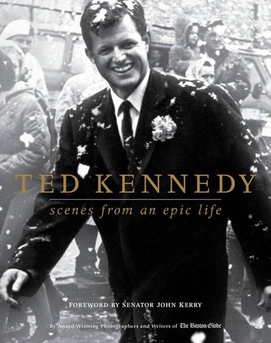 Ted kennedy scenes from an - kennedy:,